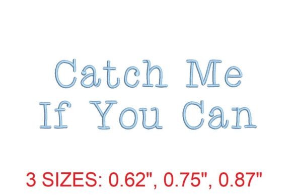 Catch Me if You Can Font: Elevate Your Embroidery