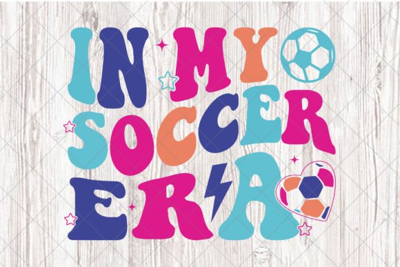 Kid Game Day PNG and In My Soccer Era SVG Design Files