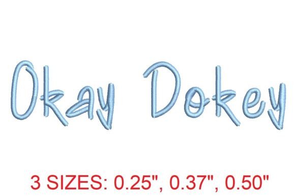 Okey Dokey Medium Embroidery Font for Stitching